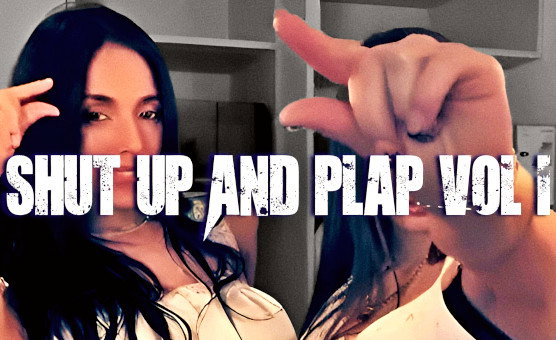 Shut Up And Plap Vol 1