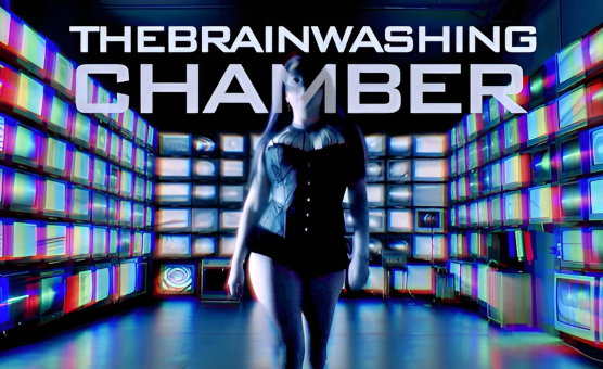 The Brainwashing Chamber