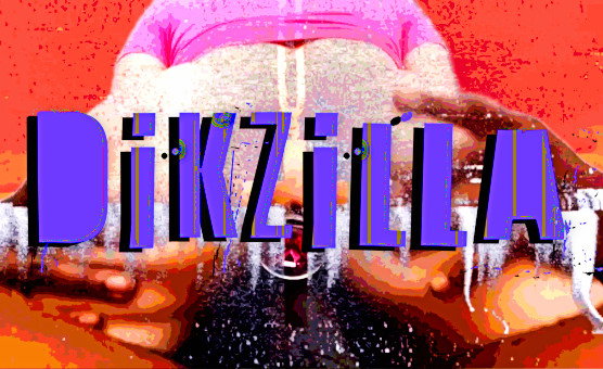 DikZilla