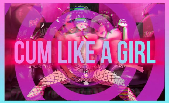 Cum Like A Girl - Hypno Indoctrination Game