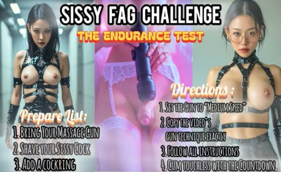 Sissy Fag Challenge - The Endurance Test