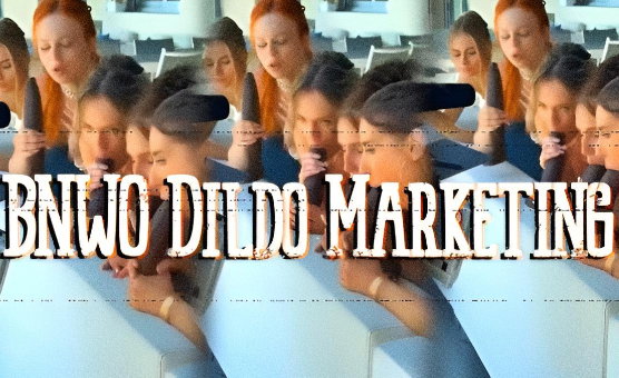 BNWO Dildo Marketing