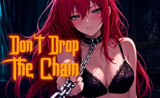 Dont Drop The Chain