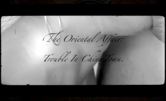 The Oriental Affair - Trouble In China Town