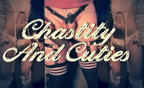 Chastity And Cuties
