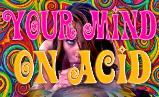 Your Mind On Acid