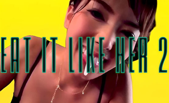 Eat It Like Her 2