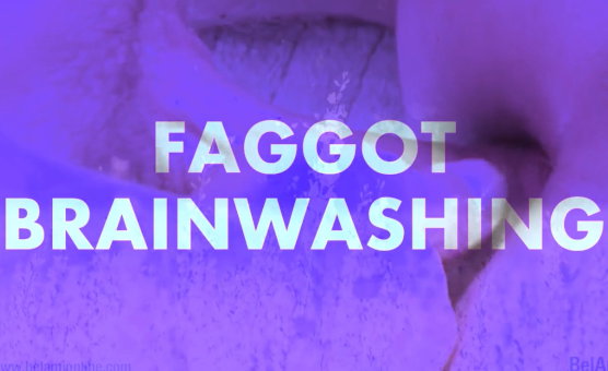 Faggot Brainwashing - Affirmations