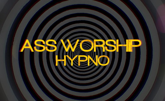 Ass Worship Hypno