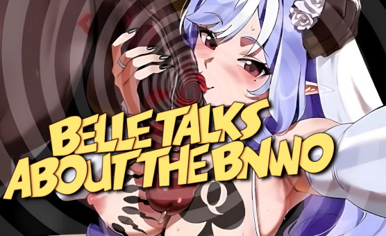 Belle Talks About The BNWO