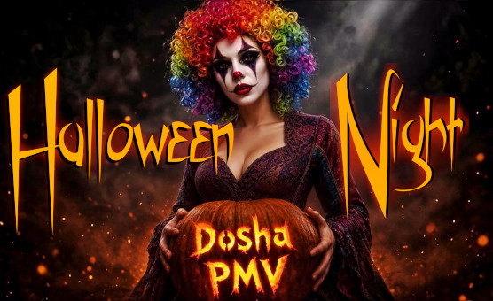 Halloween Night - PMV By Dosha