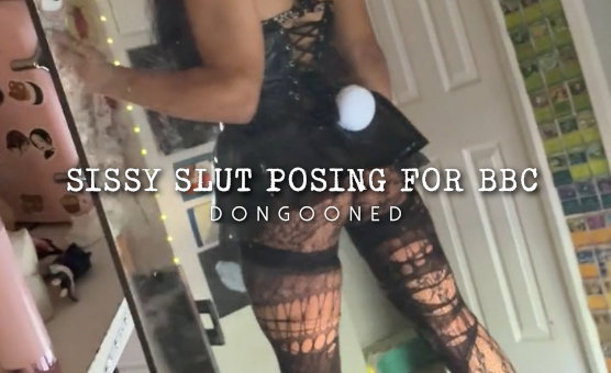 Sissy Slut Posing For BBC