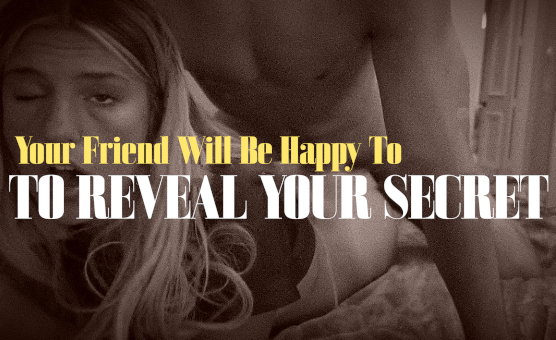 Your Friend Will Be Happy To Reveal Your Secret - Caption Story