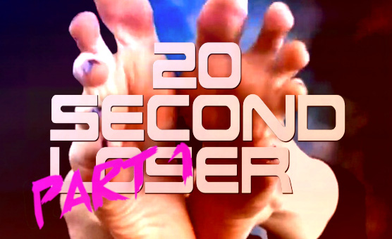 20 Second Loser - Part 1