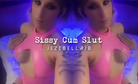 Sissy Cum Slut