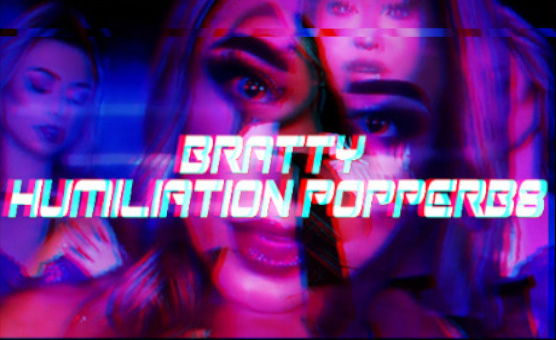 Bratty Humiliation Popperb8 - Claudiahon Remix