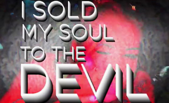 I Sold My Soul To The Devil