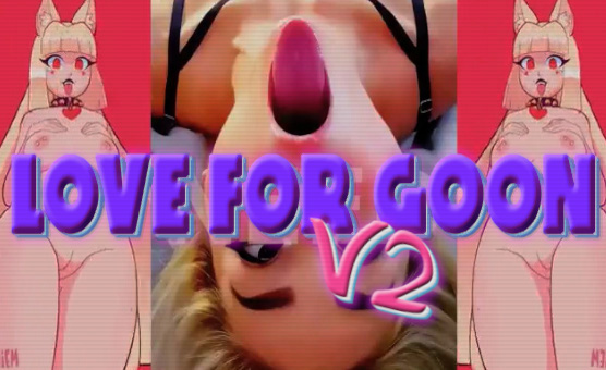 Love for Goon V2