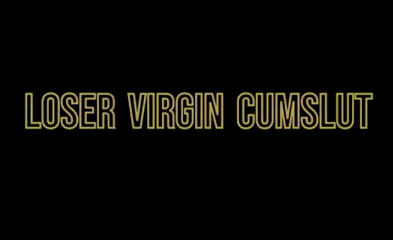 Loser Virgin Cumslut - Cuckold Popperb8