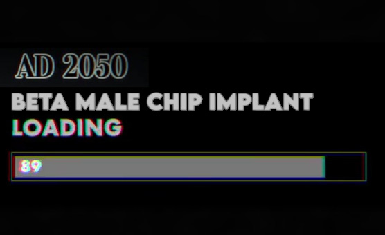 AD 2050 - Beta Male Chip Implant