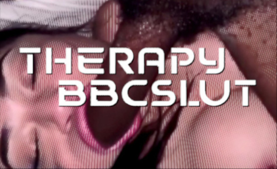 Therapy BBC Slut