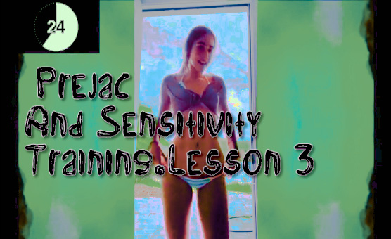 Prejac And Sensitivity Training - Lesson 3