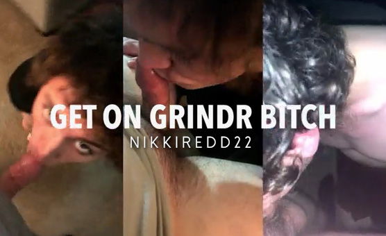Get On Grindr Bitch