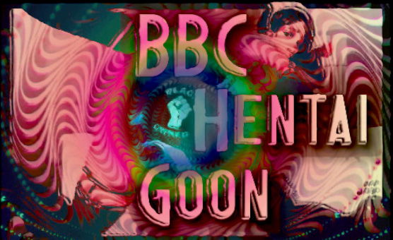 BBC Hentai Goon